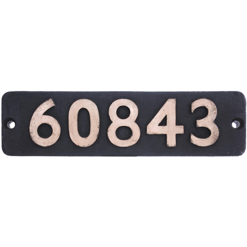 8 - A smokebox numberplate, 60843, from a LNER V2 Class 2-6-2 No 4814 built in December 1938, renumbered... 