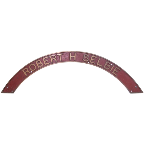 97 - A locomotive nameplate, ROBERT H SELBIE, from the Metropolitan Railway Class G, LNER Class M2, 0-6-4... 