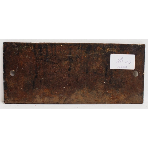 103 - LNWR C/I water tank plate 