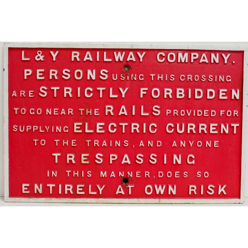 707 - Lancashire & Yorks Rly C/I electrification trespass notice (TPLY301), 30¾