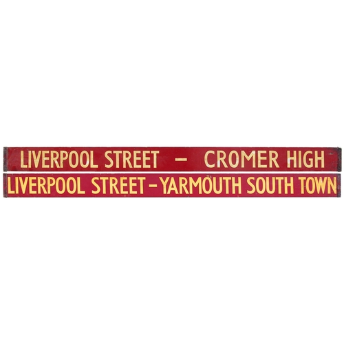 118 - A carriage board, LIVERPOOL STREET-CROMER HIGH/LIVERPOOL STREET-YARMOUTH SOUTH TOWN. Painted wood, 9... 