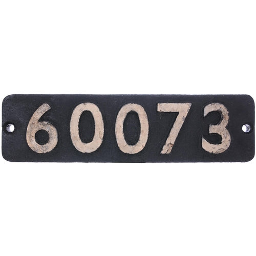 176 - A smokebox numberplate, 60073, from the LNER A1 Class 4-6-2 No 2572 ST. GATIEN built by the North Br... 