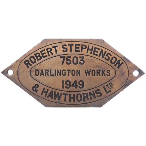 355 - A worksplate, ROBERT STEPHENSON & HAWTHORNS, 7503, 1949, from a (LNER) L1 Class 2-6-4T No 67769 allo... 