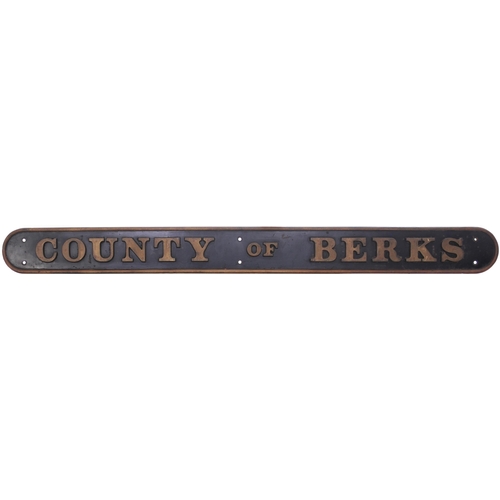 357 - A locomotive nameplate, COUNTY OF BERKS, from the GWR 1000 County Class 4-6-0 No 1002 built at Swind... 