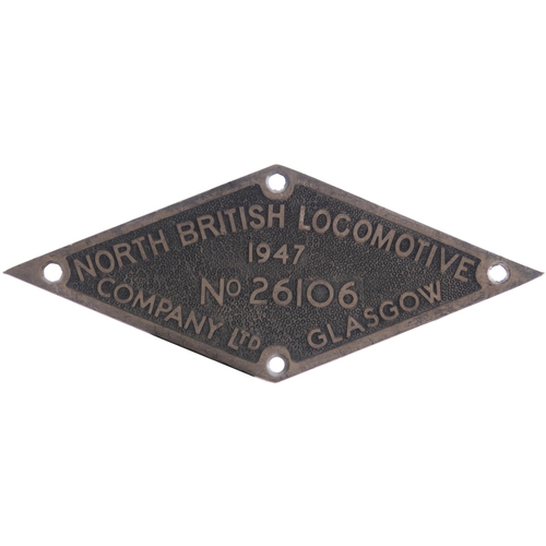 394 - A worksplate, NORTH BRITISH LOCOMOTIVE Co, 26106, 1947, from a LNER B1 Class 4-6-0 No 1205, becoming... 