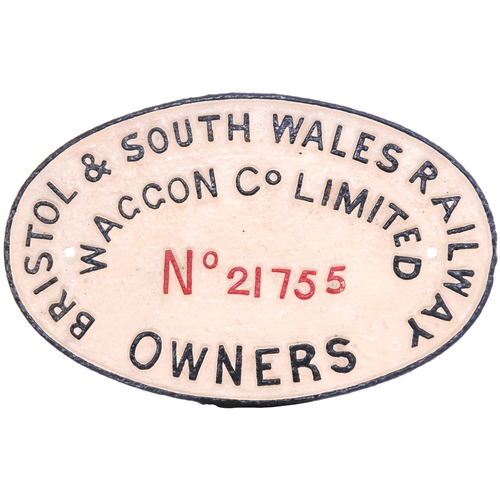 445 - A wagonplate, BRISTOL & SOUTH WALES WAGON CO, 21755, Cast iron, 11¾