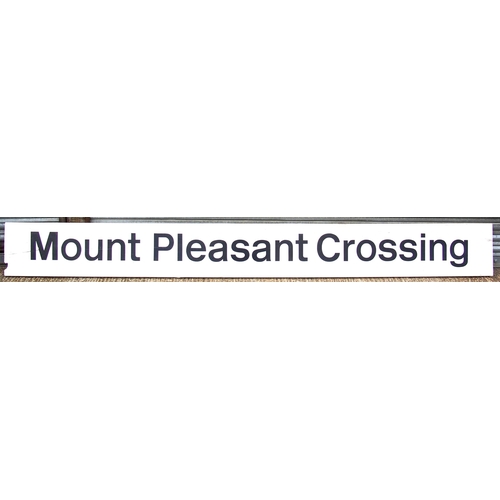 163 - BR(S) nameboard, MOUNT PLEASANT CROSSING, from the Southampton Docks area, length 111¾