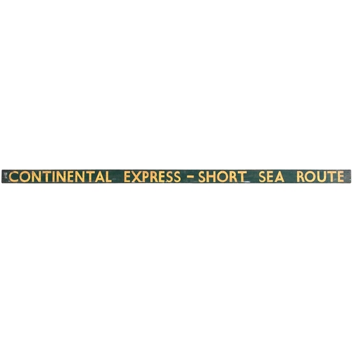 105 - A carriage board, LONDON BRUSSELS-DOVER OSTENDE / CONTINENTAL EXPRESS - SHORT SEA ROUTE, painted woo... 