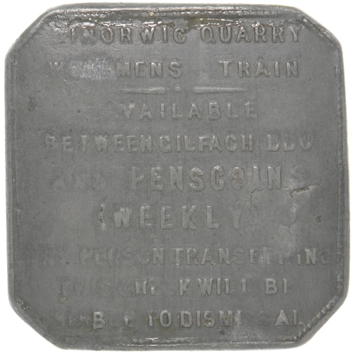 162 - A Dinorwic Quarries Railway workmen's train pass, GILFACH DDU AND PENSCOINS, white metal, 1½