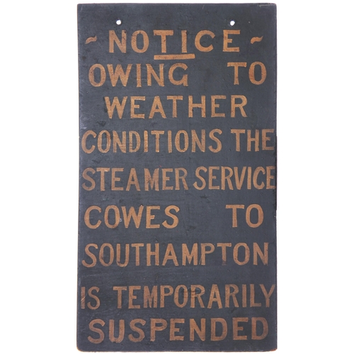 204 - A BR(S) notice, COWES TO SOUTHAMPTON STEAMER SUSPENDED DUE TO WEATHER CONDITIONS, painted wood, 7½