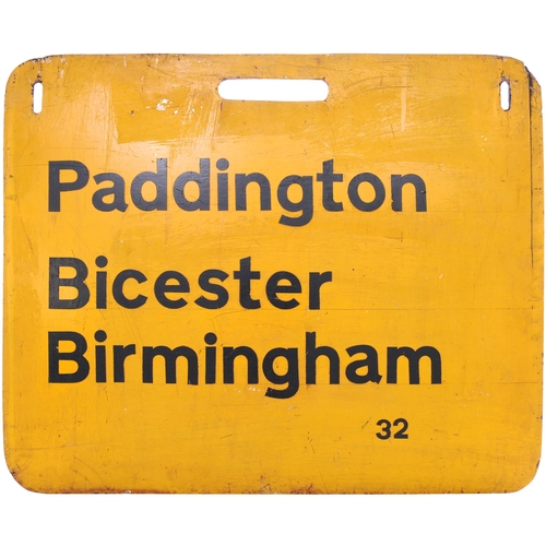 254 - A carriage board, PADDINGTON-BICESTER-BIRMINGHAM / PADDINGTON-OXFORD-BIRMINGHAM, as carried in the c... 