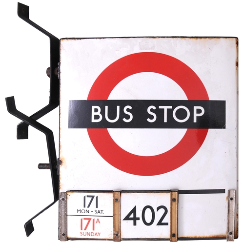 292 - A London Transport BUS STOP sign, complete with 'E' plates, 175/287, 171 MON-SAT, 171A SUN. Enamel, ... 