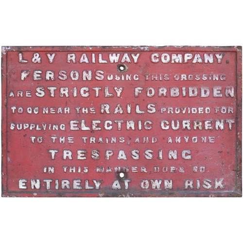 301 - A Lancashire and Yorkshire Railway warning notice re live rails, as used on the route to Southport a... 