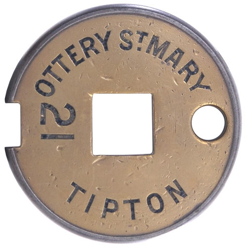 305 - A Tyers No 6 single line tablet, OTTERY ST MARY-TIPTON,  (brass/steel), from the Sidmouth Junction t... 