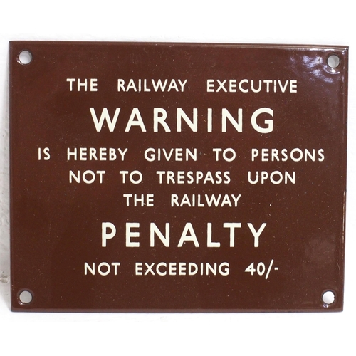 699 - BR(W) enamel Railway Executive Trespass notice, 4 7/8