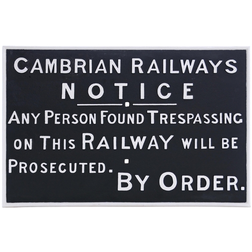 470 - A Cambrian Railways trespass notice, beautifully presented with the front cleaned and repainted to a... 