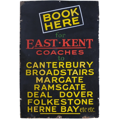 490 - An advertising sign, BOOK HERE FOR EAST KENT COACHES TO Canterbury, Broadstairs, Margate, Ramsgate, ... 