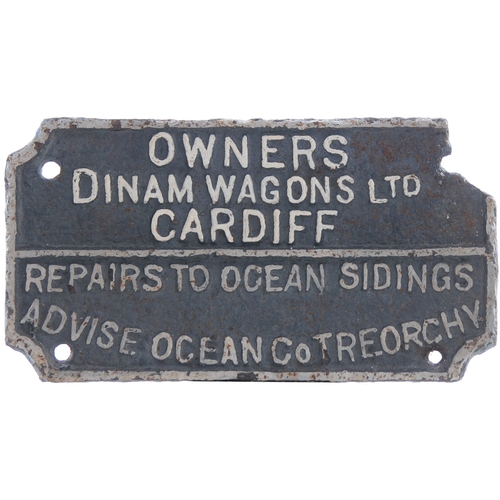 Wagonplate, Owners Dinam Wagons Ltd Cardiff Repairs to Ocean Sidings Advise Ocean Co Treorchy, cast iron, 10"x5¼". A rare plate, though top right corner absent, the wording unaffected. (C3) (Dispatch by P&P Agent/Collect from Banbury Depot)