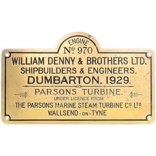21 - A shipbuilders plate, No 970 WILLIAM DENNY & BROTHERS LTD, DUMBARTON 1929, PARSONS TURBINE UNDER LIC... 