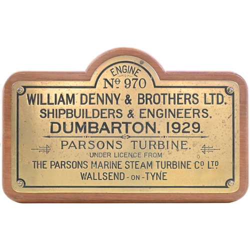 21 - A shipbuilders plate, No 970 WILLIAM DENNY & BROTHERS LTD, DUMBARTON 1929, PARSONS TURBINE UNDER LIC... 