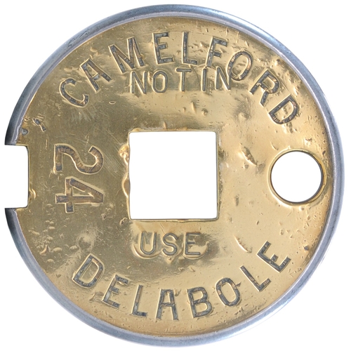 397 - A Tyers No 6 single line tablet, CAMELFORD-DELABOLE, (brass/steel), from the North Cornwall Line bet... 
