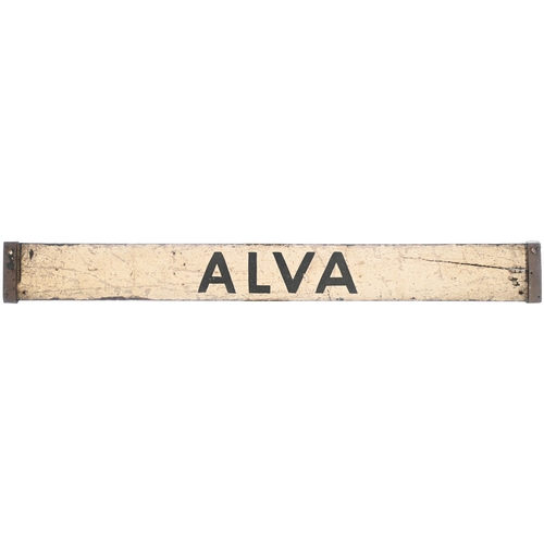 9 - An LNER carriage board, ALLOA-ALVA, used on local trains on the Alva branch which closed to passenge... 