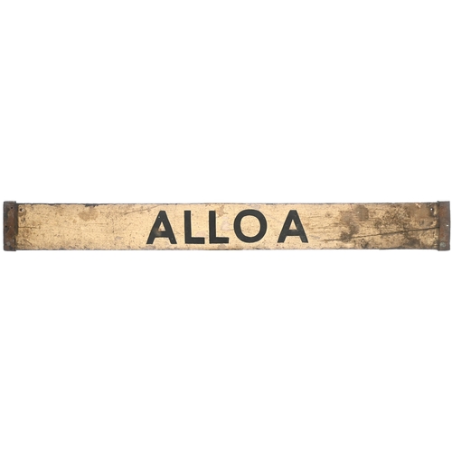 9 - An LNER carriage board, ALLOA-ALVA, used on local trains on the Alva branch which closed to passenge... 
