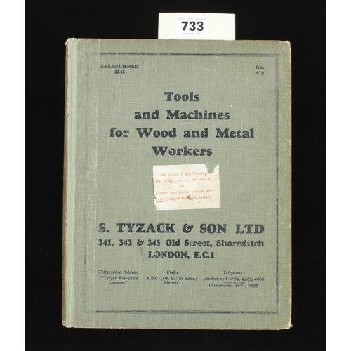 733 - Tyzack & Son; c1920 Tools and Machines for Wood and Metal Workers Ill cat No 679 with prices 244pp G