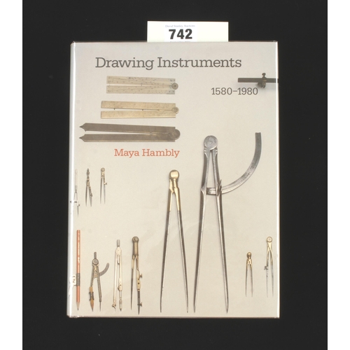 742 - Maya Hambly; 1988 Drawing Instruments 1580-1980 206pp with dust jacket F