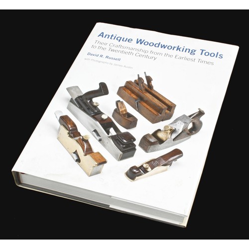 743 - David.R.Russell; Antique Woodworking Tools, Their Craftsmanship from the Earliest Times to the Twent... 