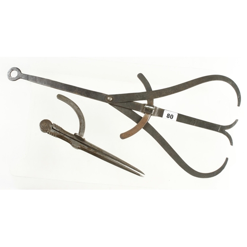 80 - A wheelwrights double caliper and a pair of dividers G