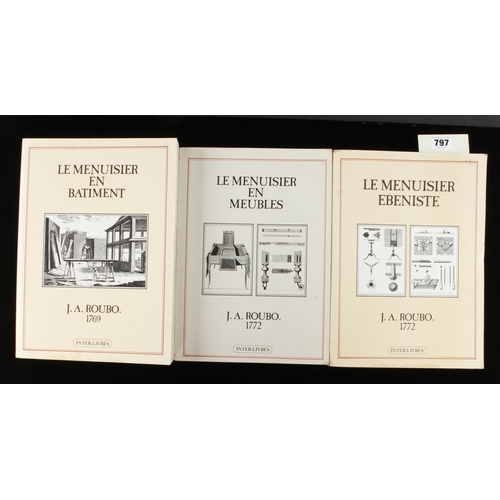 797 - J.A.Roubo; Three reprints from 1768 originals Le Menuisier en Batiment, en Ebeniste et en Meubles G+