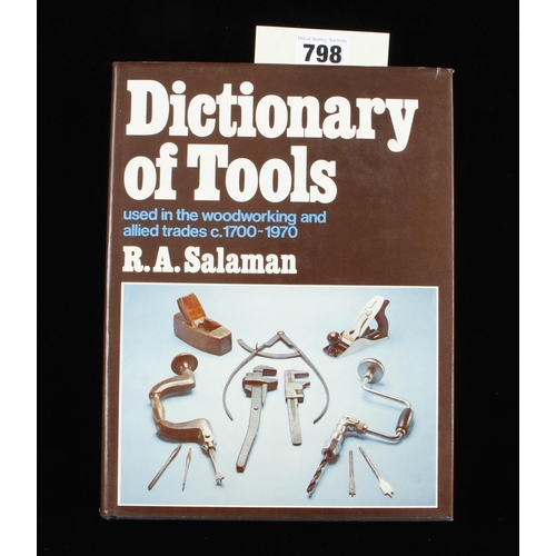 798 - R.A.Salaman; Dictionary of Tools c1700-1970 546pp h/b with dust jacket F