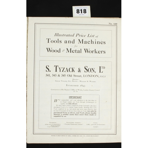 818 - S.Tyzack; Ill Cat No 640 Tools and Machines for Wood and Metal Workers with prices 244pp G