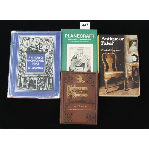 447 - W.L.Goodman; History of Woodworking Tools and C.W Hampton; Planecraft and two other books G+