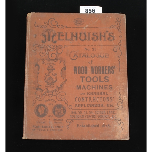 856 - Melhuish; ill cat. No 21 (1912) Wood Workers' Tools and Machines 338pp h/b one page torn and minor r... 