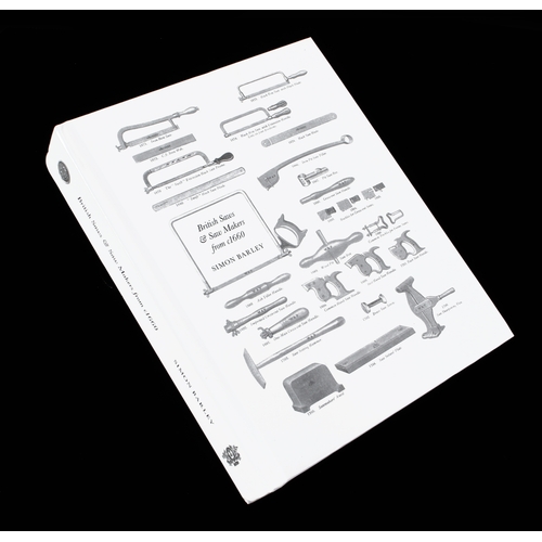 862 - Simon Barley; British Saws and Saw Makers from 1660 730pp h/b F