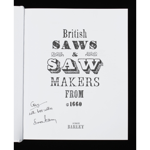 862 - Simon Barley; British Saws and Saw Makers from 1660 730pp h/b F