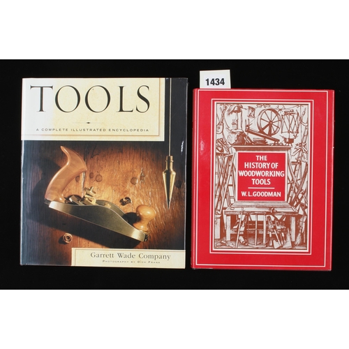 1434 - W.L.Goodman; The History of Woodworking Tools 208pp and Garrett Wade Co; Tools 256pp both with dust ... 