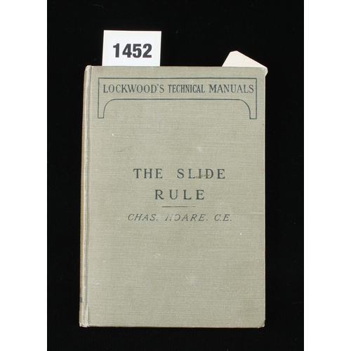 1452 - Charles Hoare; 1921 The Slide Rule and How to Use It, With orig Slide Rule in Tuck of jacket, 120pp ... 