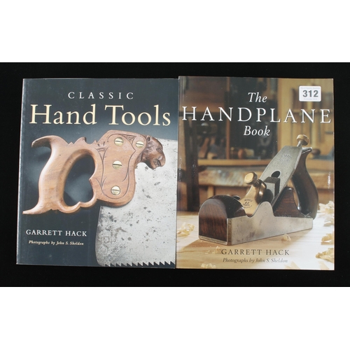 312 - Two Gareth Hack tool books; The Hand Plane and Classic Hand Tools G++