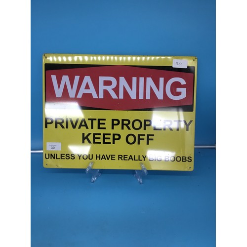 30 - Warning Keep Off Property Sign