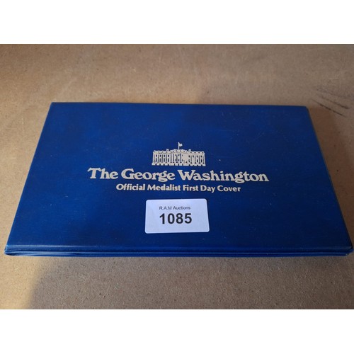 1085 - George Washington Official Medalist First Day Cover