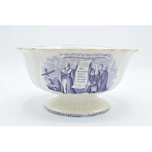 51 - William IV pottery footed bowl of the Reform Bill circa 1830s (We are for our King and the People) T... 