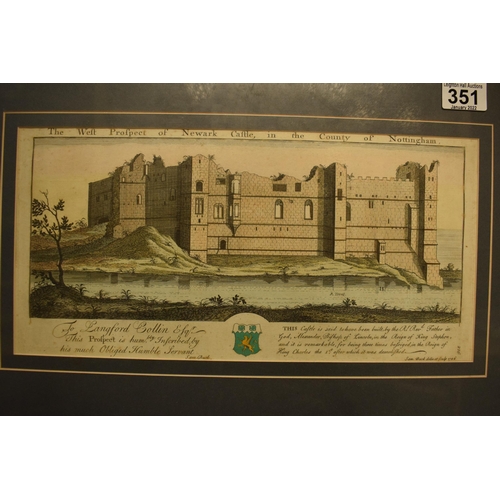 351 - A framed print 'The West Prospect of Newark Castle in the County of Nottingham' ('The Weft Profpect ... 