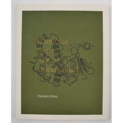 407 - Signed Damien Hirst Book (B. 1965) 'Romance in the Age of Uncertainty'. Signed on inner sleeve 'for ... 