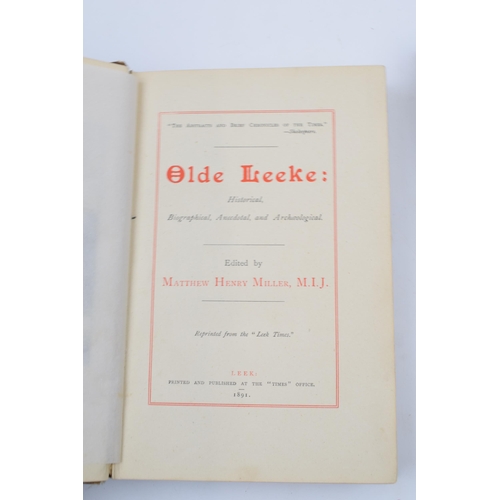 425 - A pair of hardback books 'Olde Leeke' by M H Miller, Volume 1 1891 and Volume II 1900 to include the... 