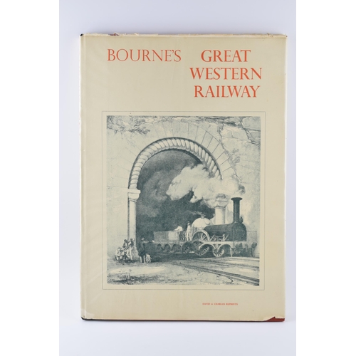 230 - Bourne's Great Western Railway, David and Charles Reprints. John C. Bourne. Reprint of the original ... 