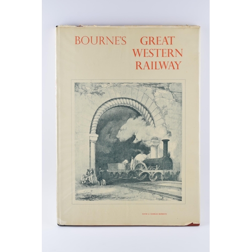 230 - Bourne's Great Western Railway, David and Charles Reprints. John C. Bourne. Reprint of the original ... 