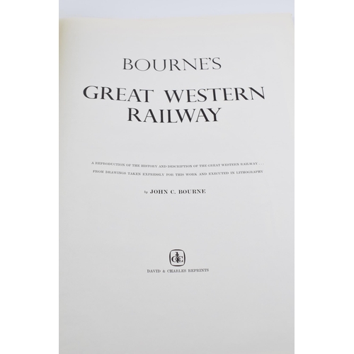 230 - Bourne's Great Western Railway, David and Charles Reprints. John C. Bourne. Reprint of the original ... 